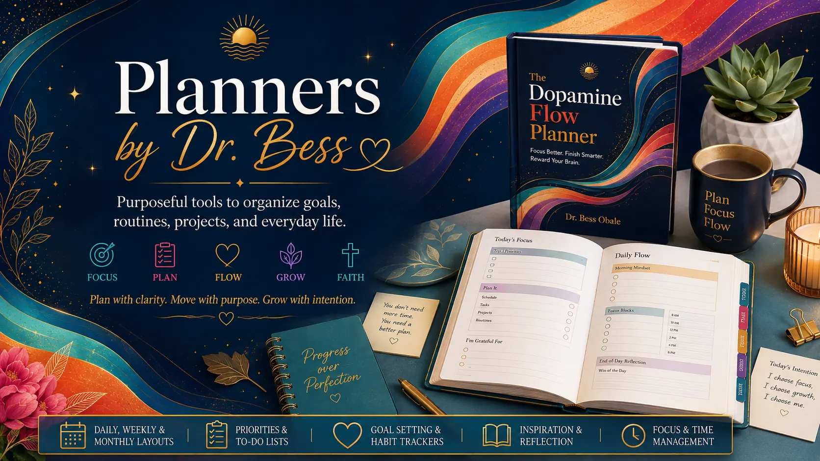 Planners by Dr. Bess — purposeful tools to organize goals, routines, projects, and everyday life. Plan with clarity, move with purpose, grow with intention.